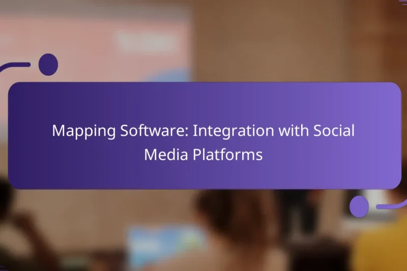 Mapping Software: Integration with Social Media Platforms